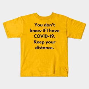 Covid Status Unknown Kids T-Shirt